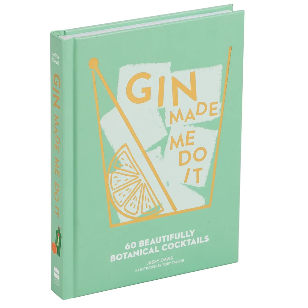 Book of Gin Cocktails Gin Made Me Do It