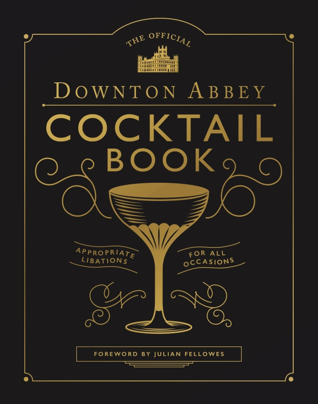 official downton abbey cocktail book, illustrated with cocktail recipes, ideal as a gift